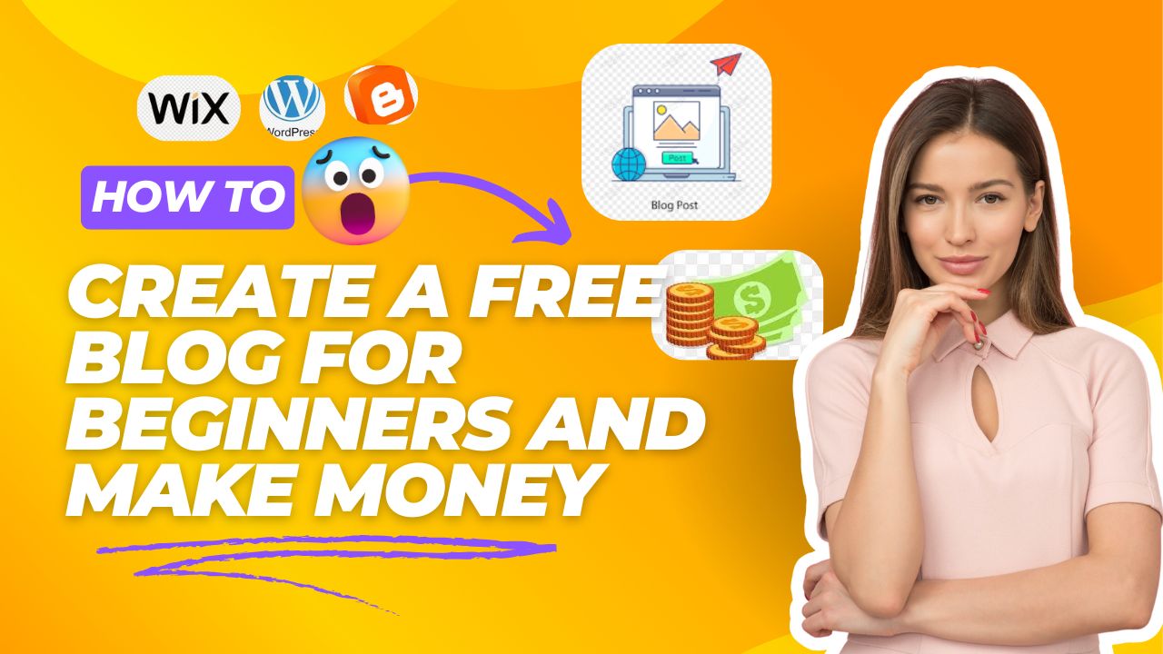 Create a Free Blog for Beginners and Make Money